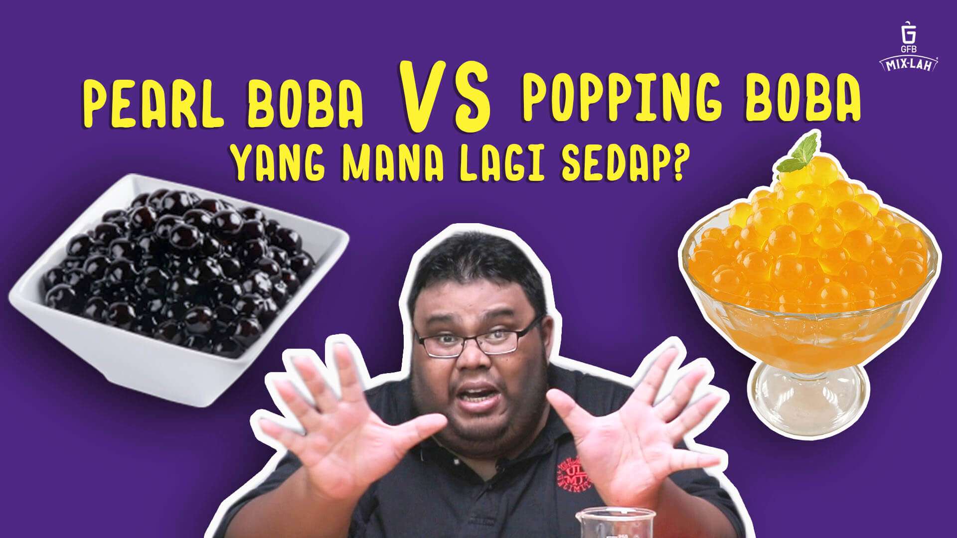 Popping Boba VS Tapioca Pearl Boba mana lagi sedap?